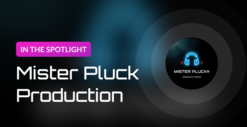 Spotlight Mister Pluck Production