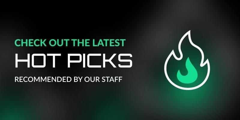 Check out the latest HoT Picks