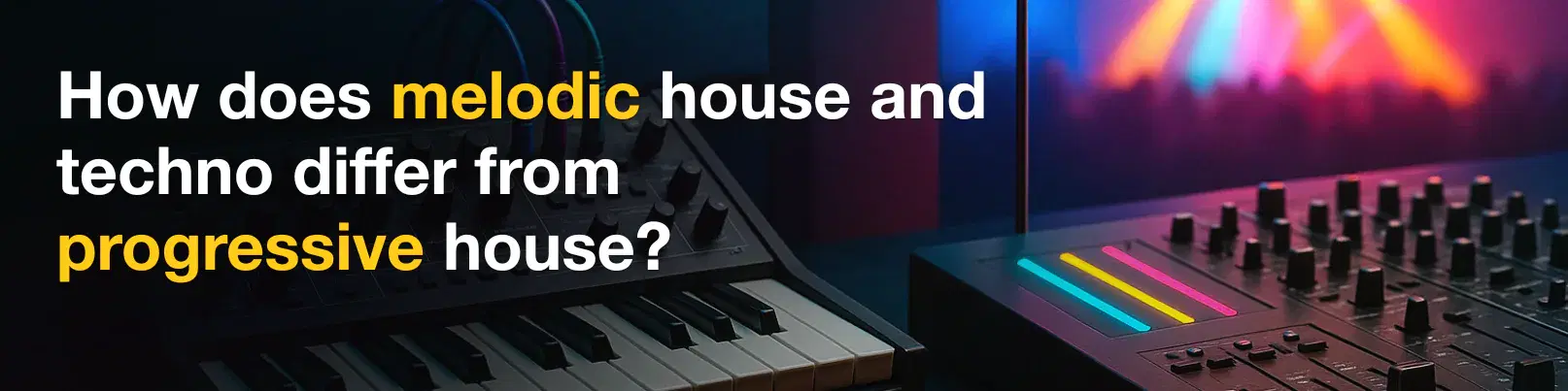 House of Tracks blog banner for How does melodic house and techno differ from progressive house?