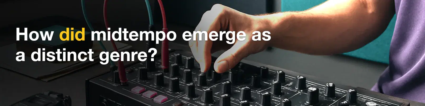 House of Tracks blog banner for How did midtempo emerge as a distinct genre?
