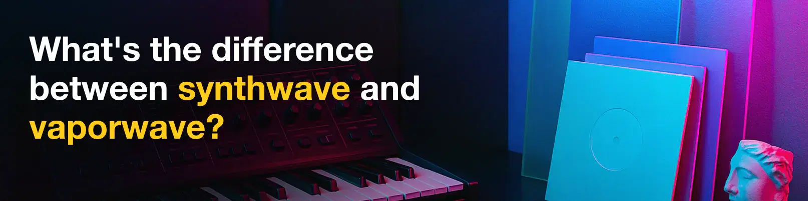 House of Tracks blog banner for What's the difference between synthwave and vaporwave?