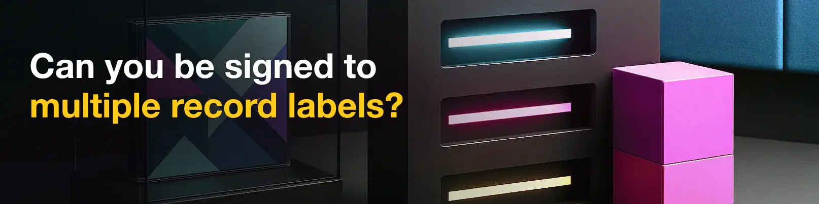House of Tracks blog banner for Can you be signed to multiple record labels?