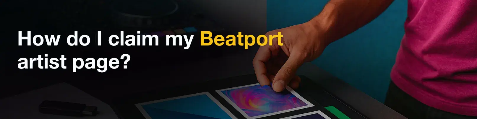 House of Tracks blog banner for How do I claim my Beatport artist page?