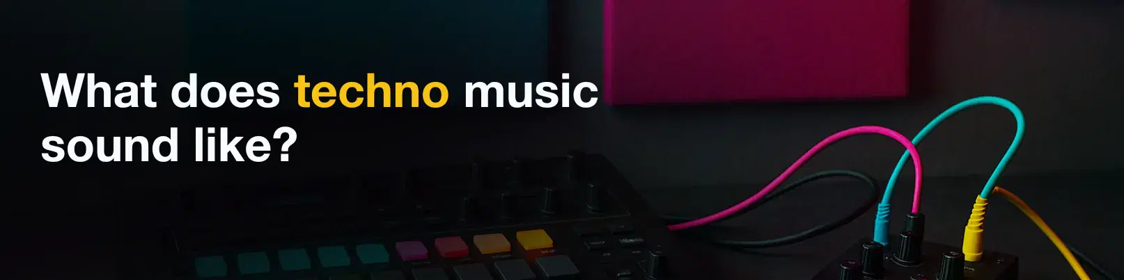 House of Tracks blog banner for What does techno music sound like?