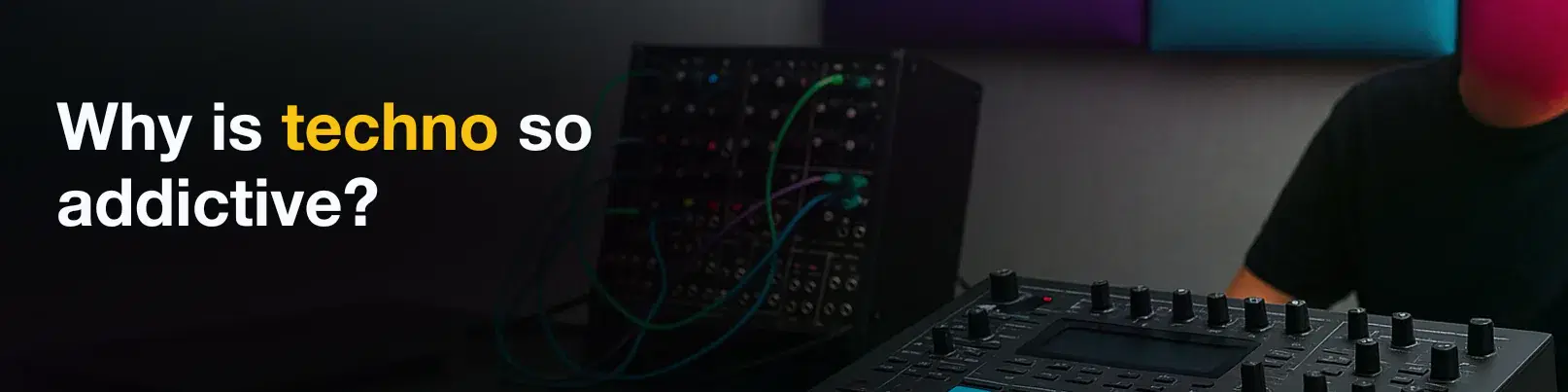 House of Tracks blog banner for Why is techno so addictive?