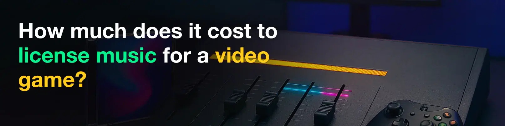 House of Tracks blog banner for How much does it cost to license music for a video game?