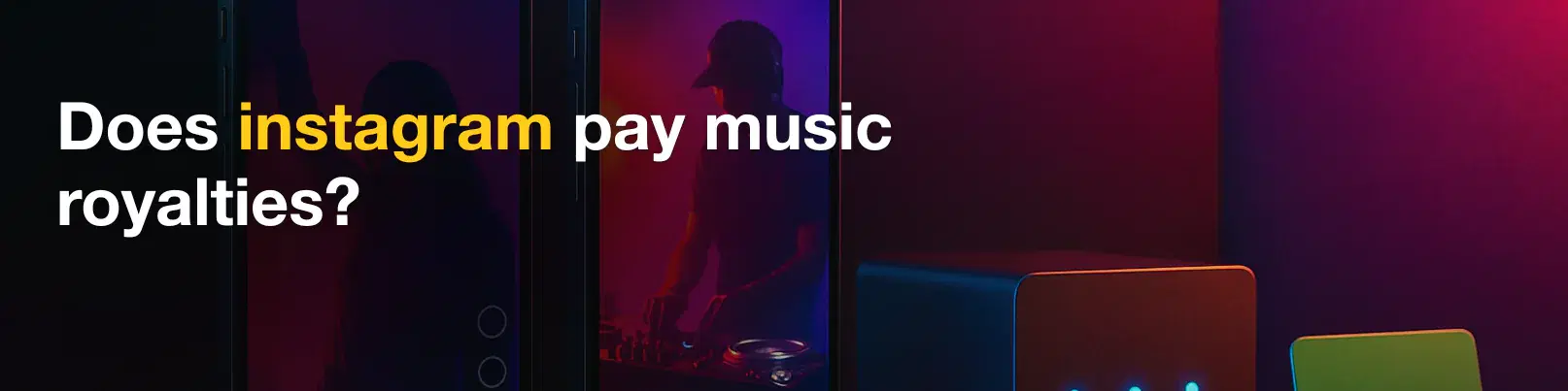 House of Tracks blog banner for Does instagram pay music royalties?