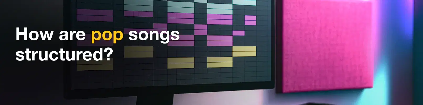 House of Tracks blog banner for How are pop songs structured?