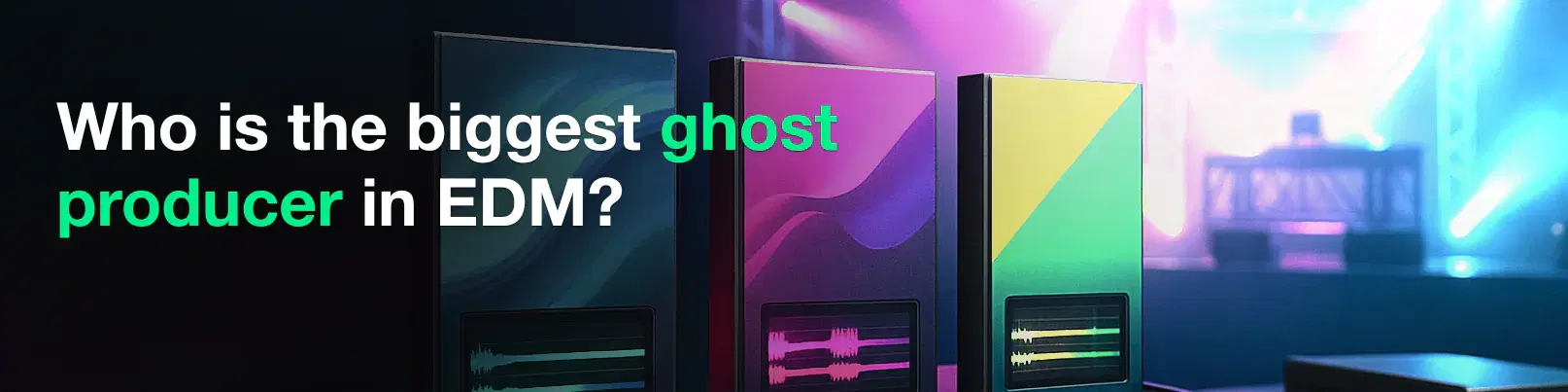 House of Tracks blog banner for Who is the biggest ghost producer in EDM?