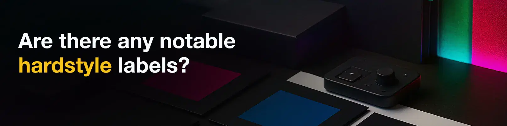 House of Tracks blog banner for Are there any notable hardstyle labels?