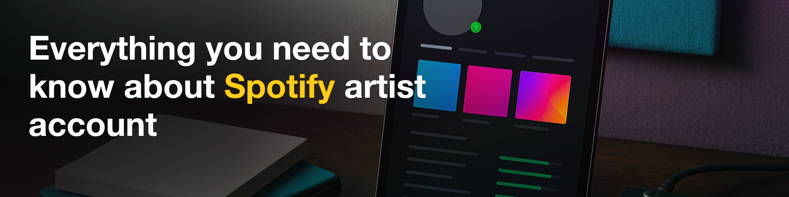 House of Tracks blog banner for Everything you need to know about Spotify artist account.