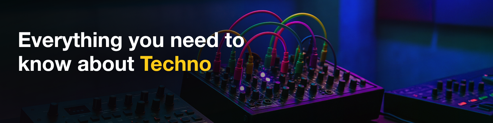 House of Tracks blog banner for Everything you need to know about Techno.