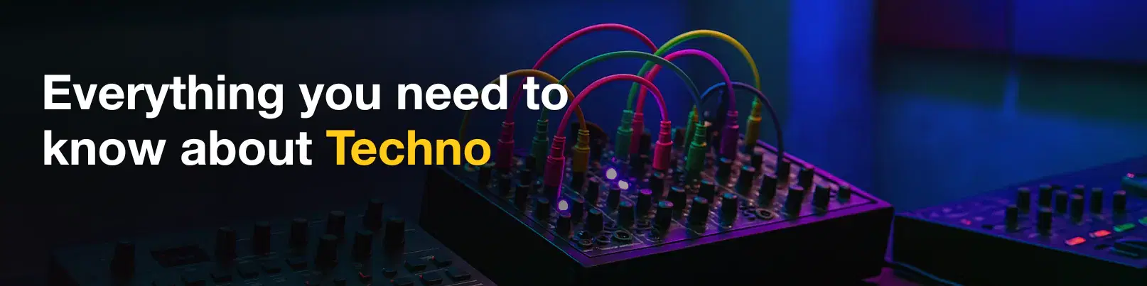 House of Tracks blog banner for Everything you need to know about Techno.